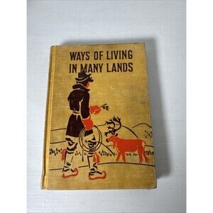 Vintage 1940 School Primer Reader Ways Of Living In Many Lands American Book Co